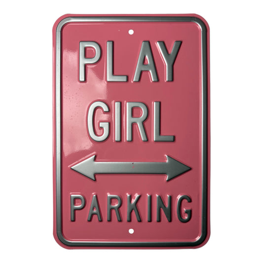 Playboy's Play Girl Parking Sign