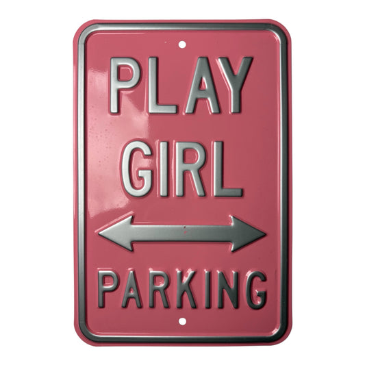Playboy's Play Girl Parking Sign